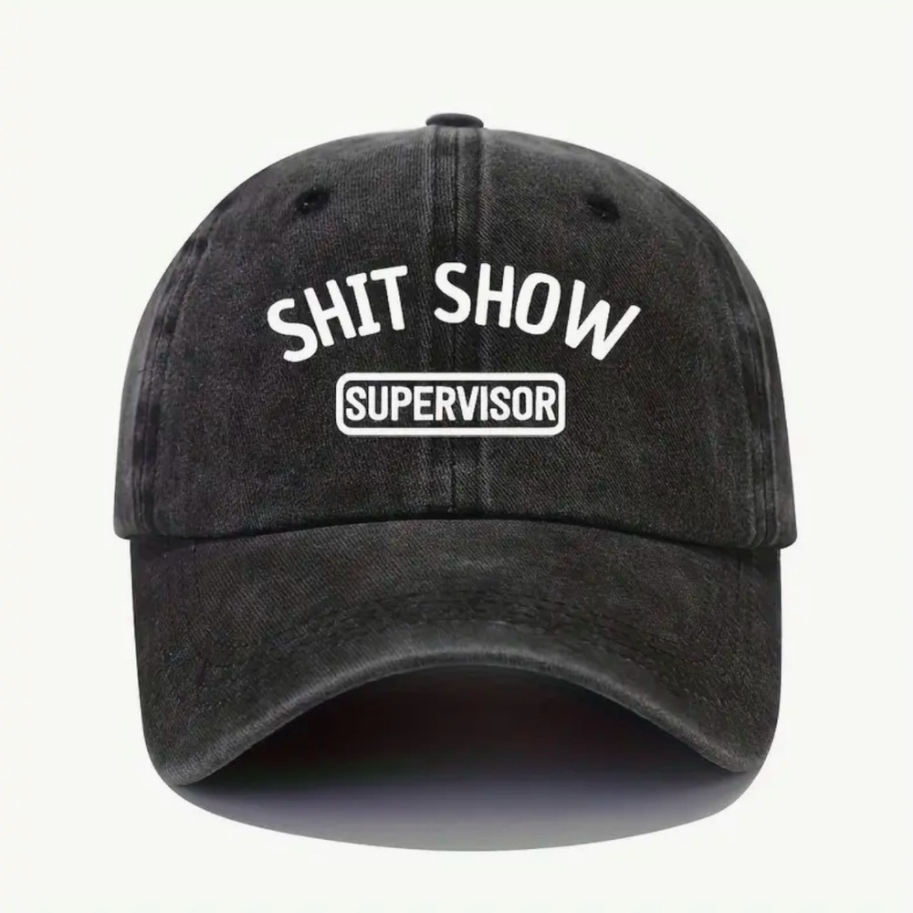 NEW “SHIT SHOW SUPERVISOR” Black Baseball Cap